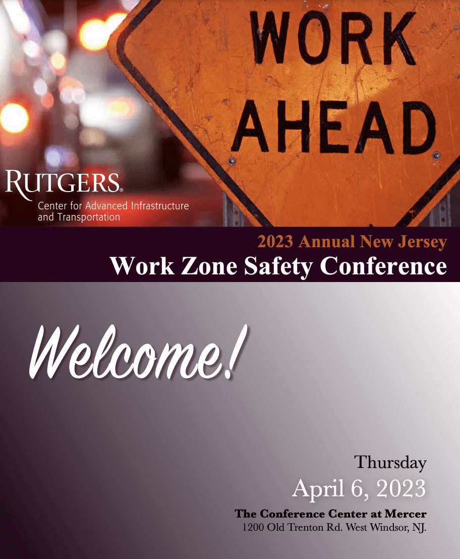 NJLTAP and New Jersey’s Annual Work Zone Safety Conference Rutgers CAIT